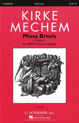 Kirke Mechem: Missa Brevis: Chœur Mixte A Cappella