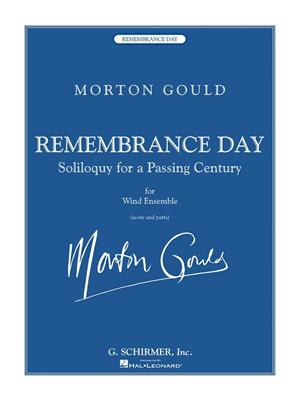Morton Gould: Remembrance Day: Orchestre d'Harmonie
