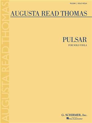 Augusta Read Thomas: Pulsar: Solo pour Alto