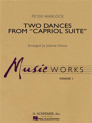 Peter Warlock: Two Dances from Capriol Suite: (Arr. Johnnie Vinson): Orchestre d'Harmonie