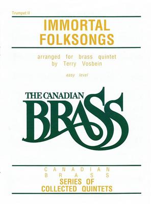 The Canadian Brass: The Canadian Brass: Immortal Folksongs: (Arr. Terry Vosbein): Solo de Trompette