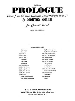 Morton Gould: Prologue (from CBS TV Production World War I): Orchestre d'Harmonie