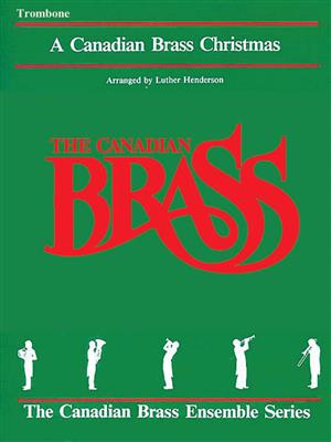 The Canadian Brass: The Canadian Brass Christmas: (Arr. Luther Henderson): Solo pourTrombone
