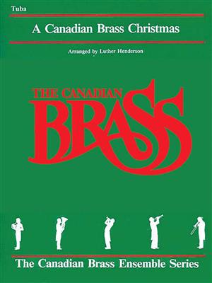 The Canadian Brass: The Canadian Brass Christmas: (Arr. Luther Henderson): Solo pour Tuba