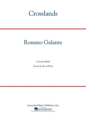 Rossano Galante: Crosslands: Orchestre d'Harmonie