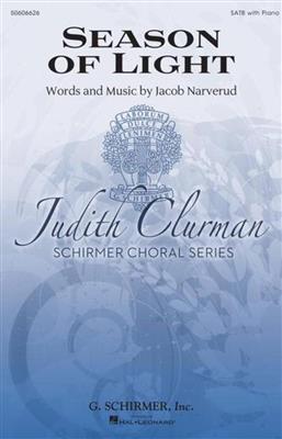 Jacob Narverud: Season of Light: Chœur Mixte et Accomp.