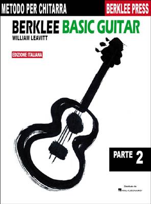 Berklee Basic Guitar: parte 2 (Ed. Italiana)