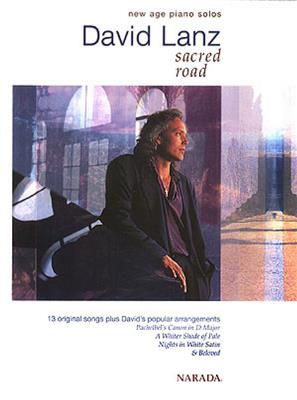 David Lanz: Sacred Road New Age Piano Solos: Solo de Piano