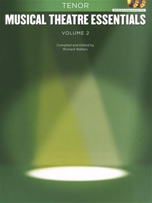 Musical Theatre Essentials: Tenor - Vol.2: Chant et Piano