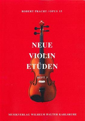 Pracht: Neue Violin Etuden Opus 15 Heft 3: Solo pour Violons