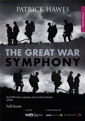 Patrick Hawes: The Great War Symphony: Chœur Mixte et Ensemble