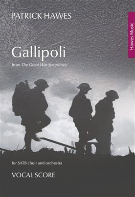 Patrick Hawes: Gallipoli: Chœur Mixte et Ensemble