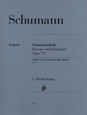 Robert Schumann: Fantasy Pieces For Clarinet And Piano Op.73: Clarinette et Accomp.