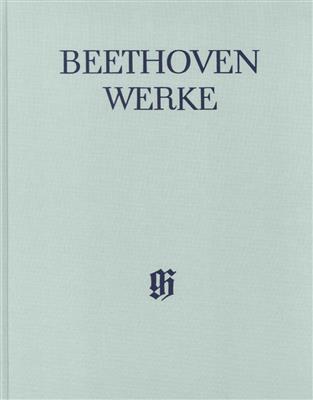 Ludwig van Beethoven: Cantatas: Chœur Mixte et Ensemble