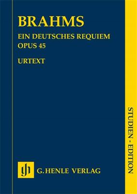 Johannes Brahms: Ein Deutsches Requiem Op. 45: Chœur Mixte et Ensemble