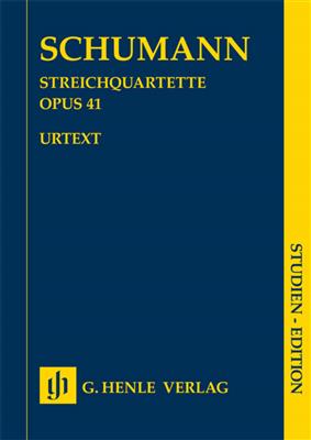 Robert Schumann: String Quartets Op. 41: Quatuor à Cordes