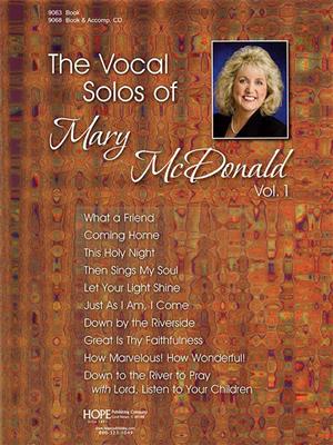 Vocal Solos of Mary McDonald Vol. 1, The: (Arr. Mary McDonald): Solo pour Chant