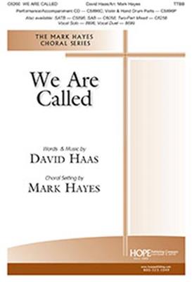 We Are Called: (Arr. Mark Hayes): Voix Basses et Accomp.