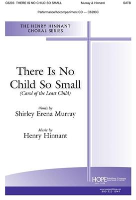 Shirley Erena Murray: There Is No Small Child: Chœur Mixte et Piano/Orgue