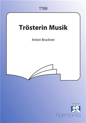 Anton Bruckner: Trösterin Musik: Voix Basses et Accomp.