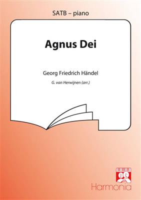 Georg Friedrich Händel: Agnus Dei: (Arr. G. van Herwijnen): Chœur Mixte et Accomp.