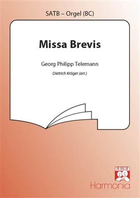 Georg Philipp Telemann: Missa Brevis: (Arr. Dietrich Krüger): Chœur Mixte et Accomp.