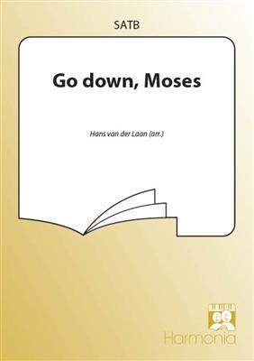 Go down, Moses: (Arr. Hans van der Laan): Chœur Mixte et Accomp.