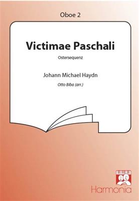 Johann Michael Haydn: Victimae paschali: (Arr. Otto Biba): Orchestre d'Harmonie et Solo