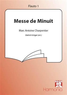 Marc-Antoine Charpentier: Messe de minuit: (Arr. Dietrich Krüger): Chœur Mixte et Accomp.