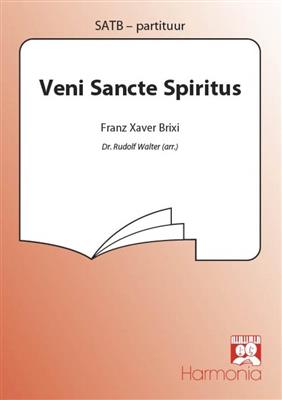 Franz Xaver Brixi: Veni Sancte Spiritus: (Arr. Rudolf Waltter): Chœur Mixte et Accomp.