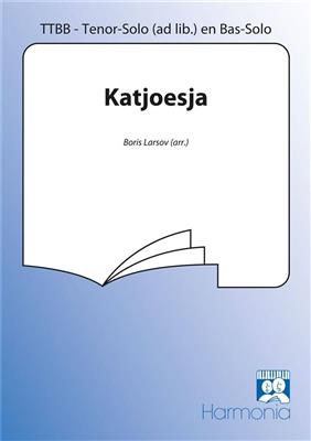 Katjoesja: (Arr. Boris Larsov): Voix Basses et Accomp.