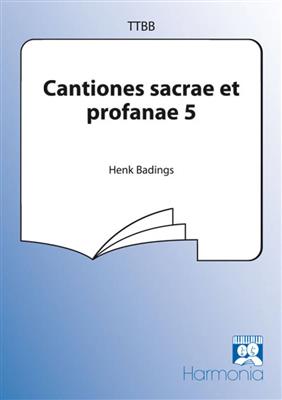 Henk Badings: Cantiones sacrae et profanae 5: Voix Basses et Accomp.