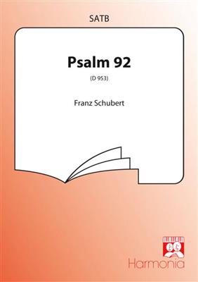 Franz Schubert: Psalm 92: Chœur Mixte et Accomp.