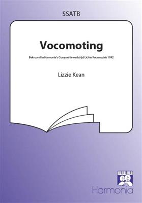Lizzie Kean: Vocomoting: Chœur Mixte et Accomp.