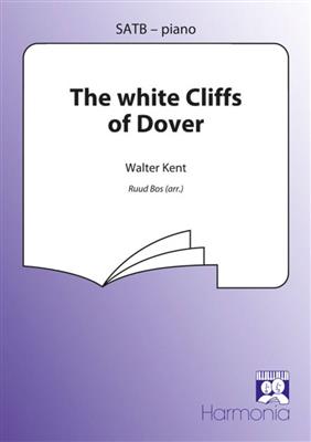 Walter Kent: The white Cliffs of Dover: (Arr. Ruud Bos): Chœur Mixte et Accomp.