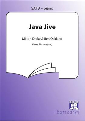 Milton Drake: Java Jive: (Arr. Pierre Biersma): Chœur Mixte et Accomp.