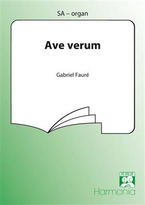 Gabriel Fauré: Ave verum: Voix Hautes et Accomp.