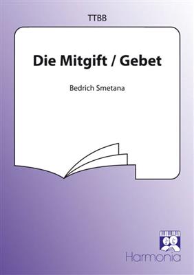 Bedrich Smetana: Die Mitgift/Gebet: Voix Basses et Accomp.