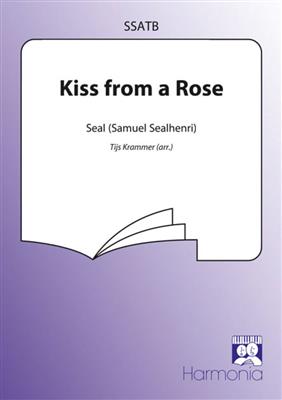 Kiss from a rose: (Arr. Tijs Krammer): Chœur Mixte et Accomp.