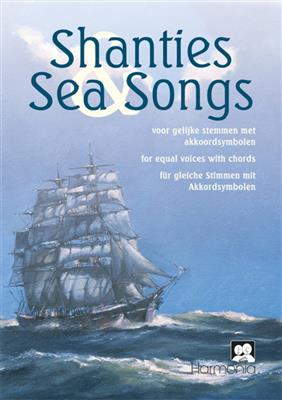 Shanties & Sea Songs: (Arr. John Englisch): Chœur Mixte et Accomp.