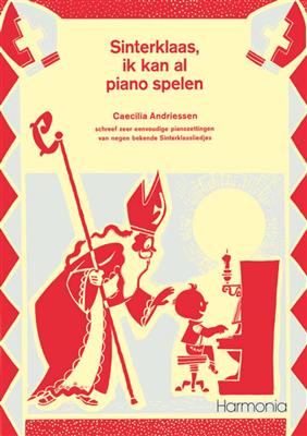 Andriessen: Sinterklaas ik kan al piano spelen: Solo de Piano