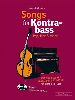 Songs für Kontrabass - Rock, Pop, Jazz,: Contrebasse et Accomp.