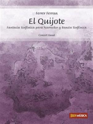 Ferrer Ferran: El Quijote: Orchestre d'Harmonie