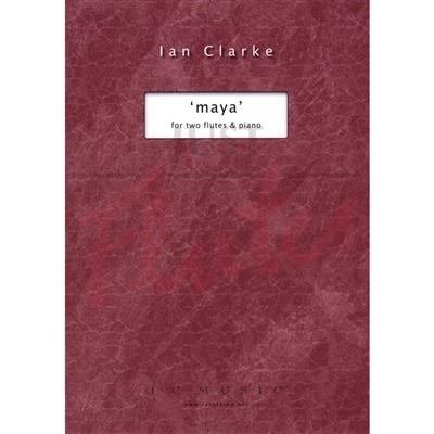 Ian Clarke: Maya: Duo pour Flûtes Traversières