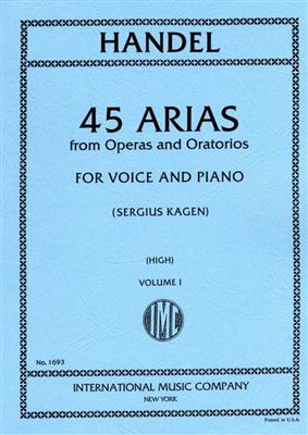 Georg Friedrich Händel: 45 Arias From Operas And Oratorios Volume 1: Chant et Piano