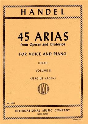 Georg Friedrich Händel: 45 Arias From Operas And Oratorios Volume 2: Chant et Piano