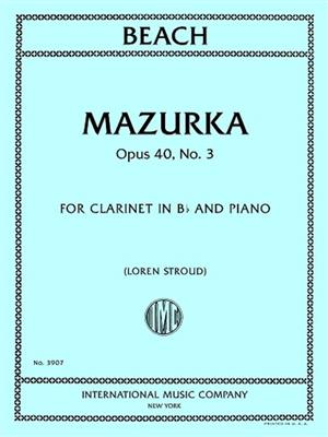 Amy Beach: Mazurka Opus 40 No. 3: (Arr. Loren Stroud): Clarinette et Accomp.