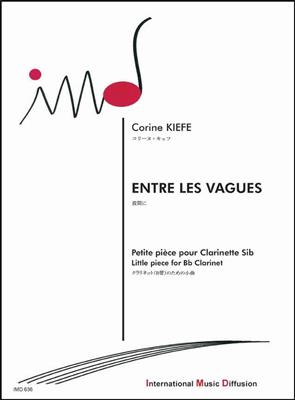 Corine Kiefe: Entre les vagues: Solo pour Clarinette