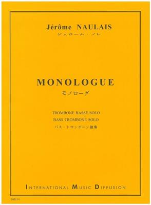 Jérôme Naulais: Monologue: Solo pourTrombone