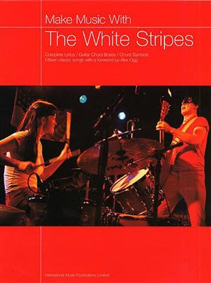 The White Stripes: Make Music with the White Stripes: Chant et Piano